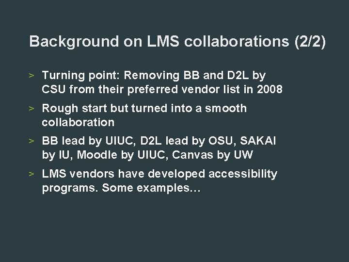 Background on LMS collaborations (2/2) > Turning point: Removing BB and D 2 L