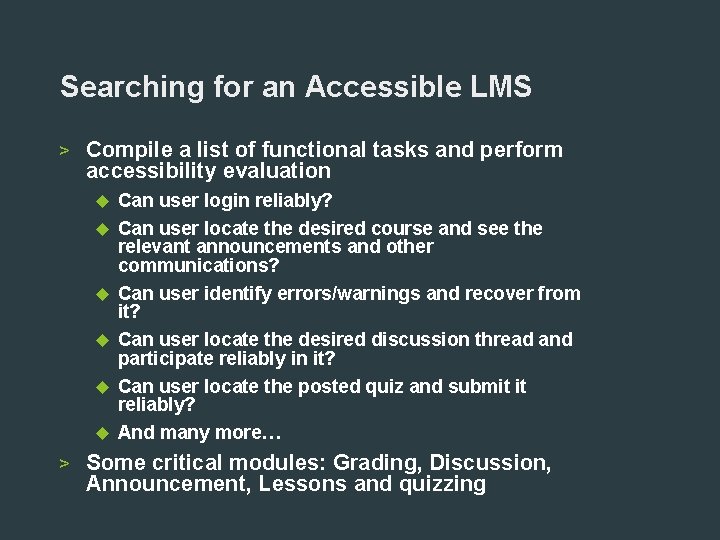 Searching for an Accessible LMS > Compile a list of functional tasks and perform