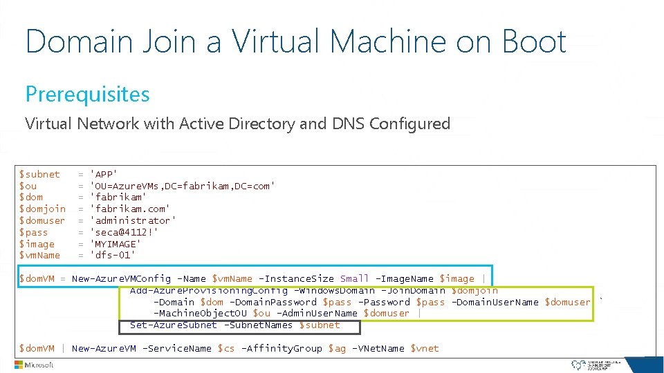 Domain Join a Virtual Machine on Boot Prerequisites Virtual Network with Active Directory and