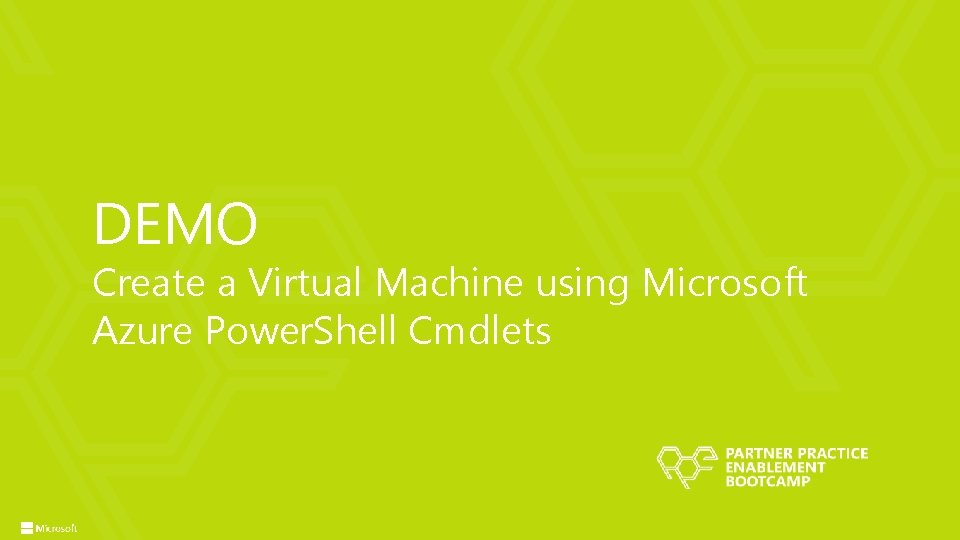 DEMO Create a Virtual Machine using Microsoft Azure Power. Shell Cmdlets 