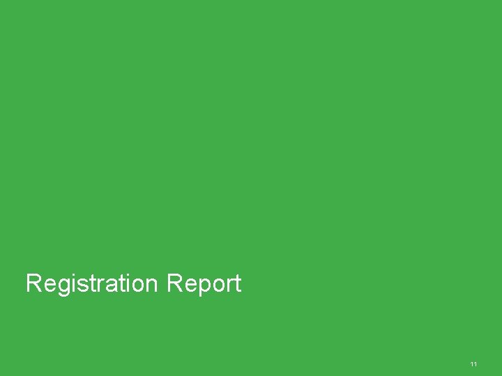 Registration Report 11 