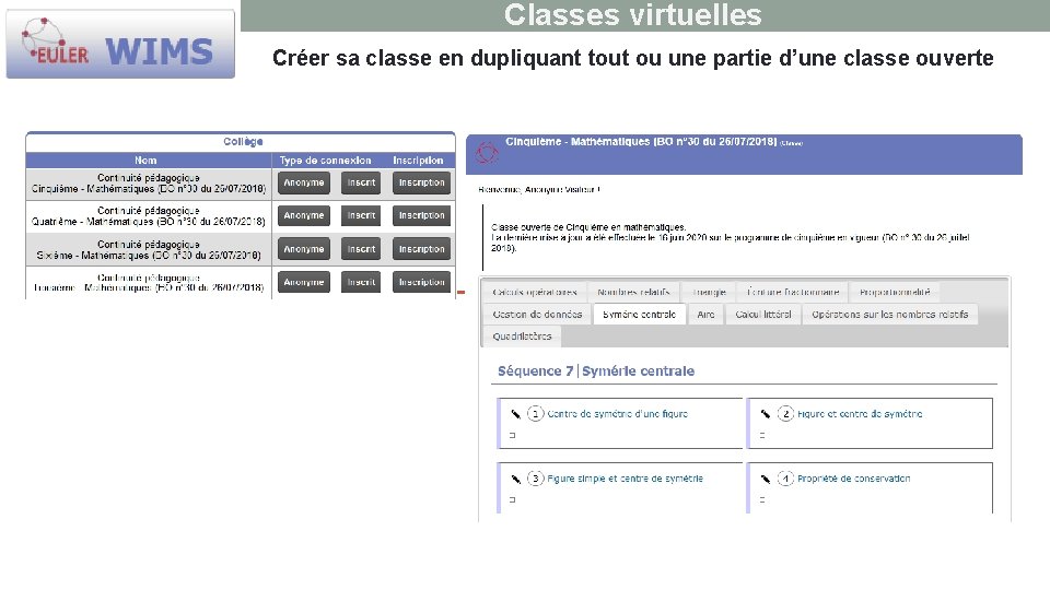 Classes virtuelles Créer sa classe en dupliquant tout ou une partie d’une classe ouverte