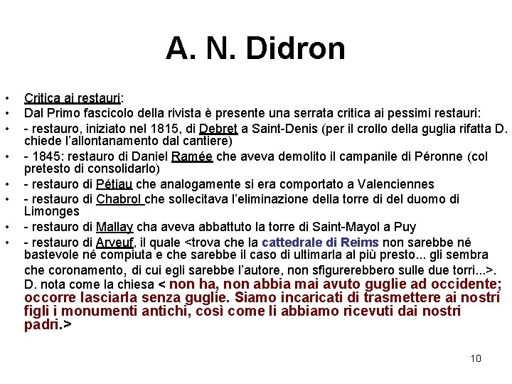 A. N. Didron • • Critica ai restauri: Dal Primo fascicolo della rivista è