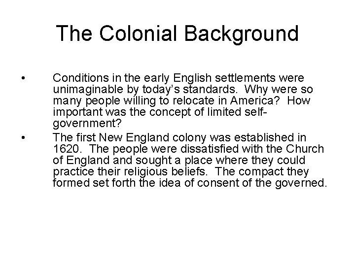 CHAPTER 2 THE CONSTITUTION The Colonial Background Conditions
