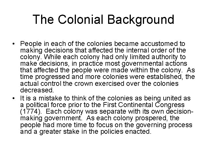 CHAPTER 2 THE CONSTITUTION The Colonial Background Conditions