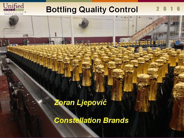 Bottling Quality Control Zoran Ljepović Constellation Brands 