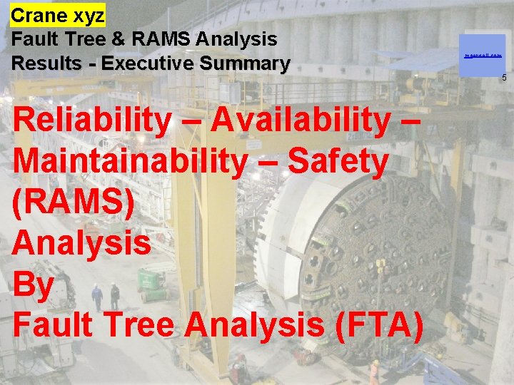 Crane xyz Fault Tree & RAMS Analysis Results - Executive Summary Reliability – Availability