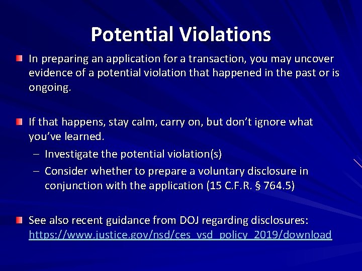 Potential Violations In preparing an application for a transaction, you may uncover evidence of