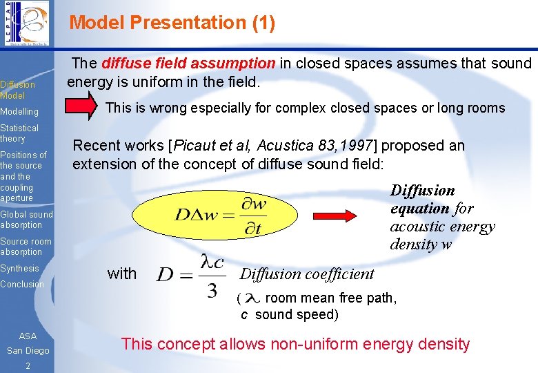 Model Presentation (1) Diffusion Modelling Statistical theory Positions of the source and the coupling