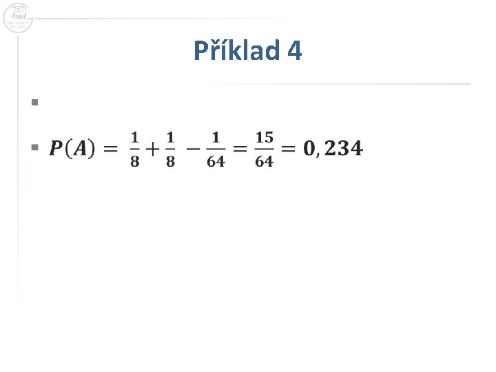 Příklad 4 § Příklad 4 §