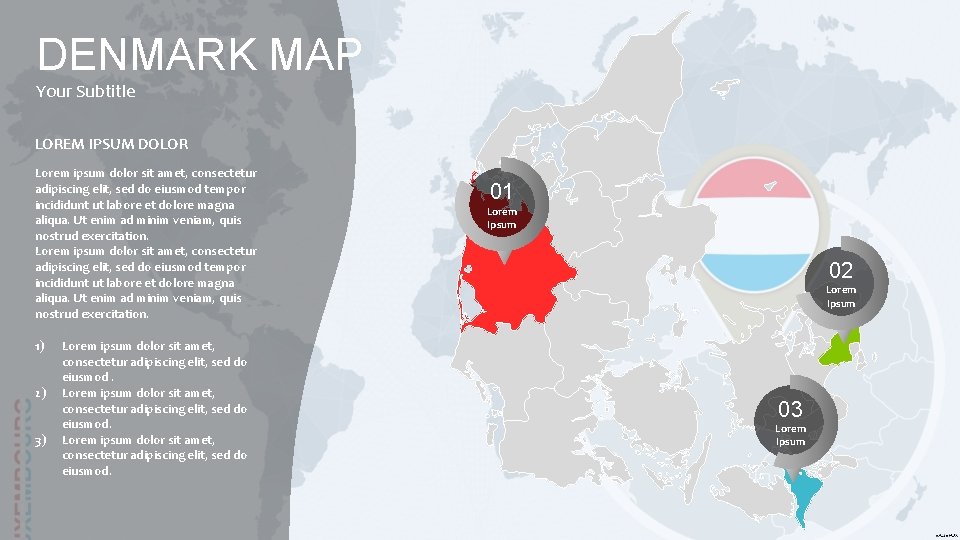 DENMARK MAP Your Subtitle LOREM IPSUM DOLOR Lorem ipsum dolor sit amet, consectetur adipiscing