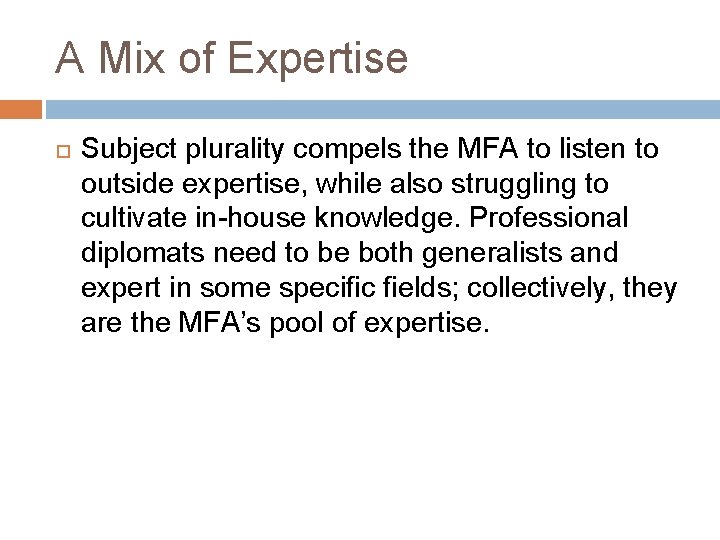 A Mix of Expertise Subject plurality compels the MFA to listen to outside expertise,