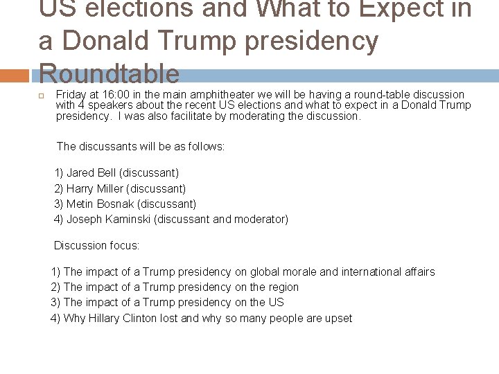 US elections and What to Expect in a Donald Trump presidency Roundtable Friday at