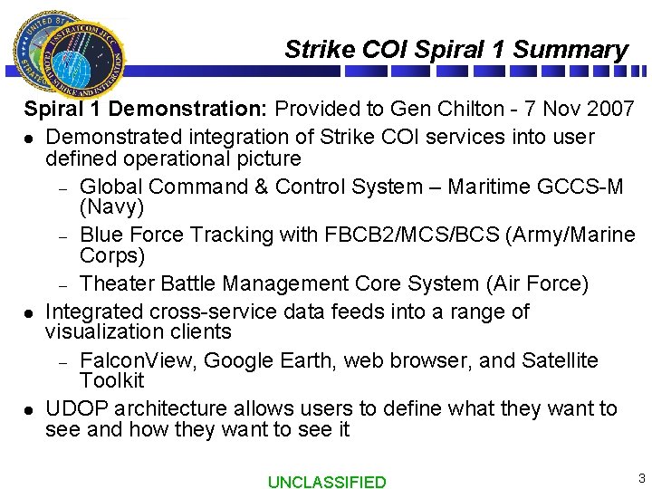 Strike COI Spiral 1 Summary Spiral 1 Demonstration: Provided to Gen Chilton - 7