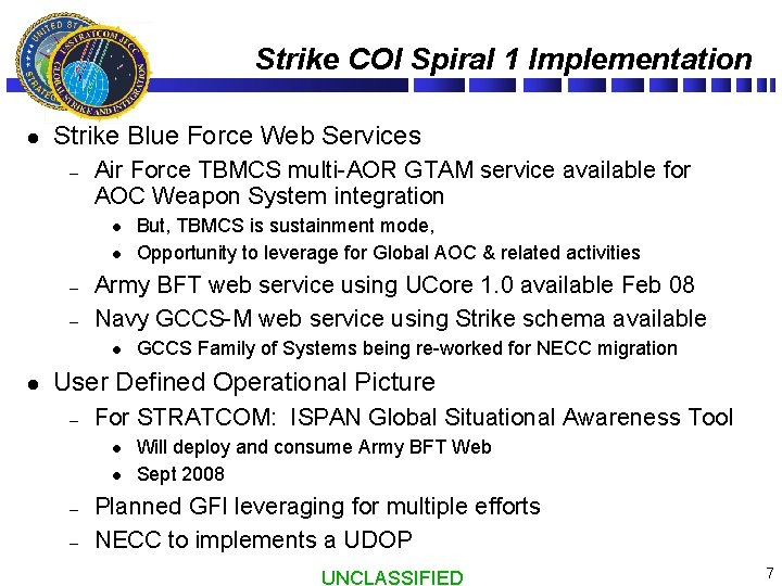 Strike COI Spiral 1 Implementation l Strike Blue Force Web Services – Air Force