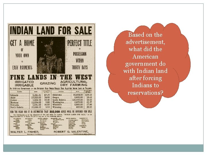 Based on the advertisement, what did the American government do with Indian land after