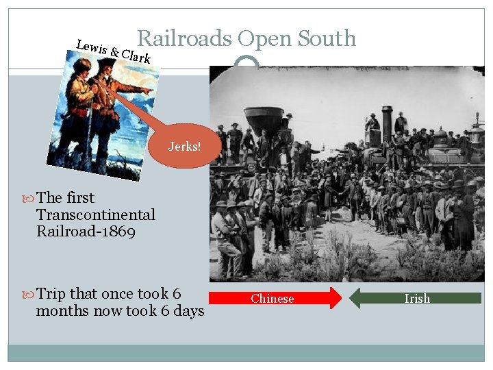 Lewis Railroads Open South & Cla rk Jerks! The first Transcontinental Railroad-1869 Trip that