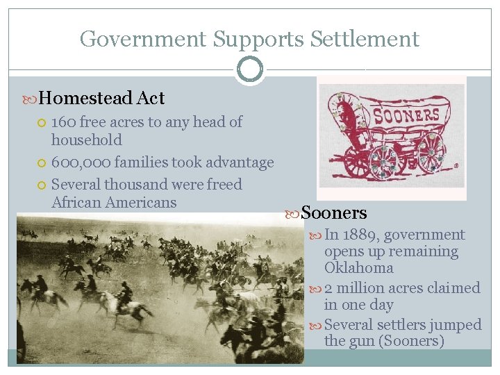Government Supports Settlement Homestead Act 160 free acres to any head of household 600,