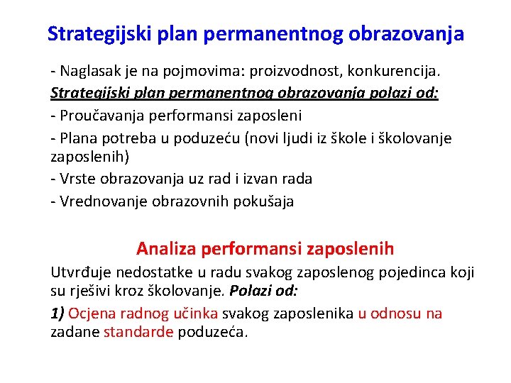 Strategijski plan permanentnog obrazovanja - Naglasak je na pojmovima: proizvodnost, konkurencija. Strategijski plan permanentnog