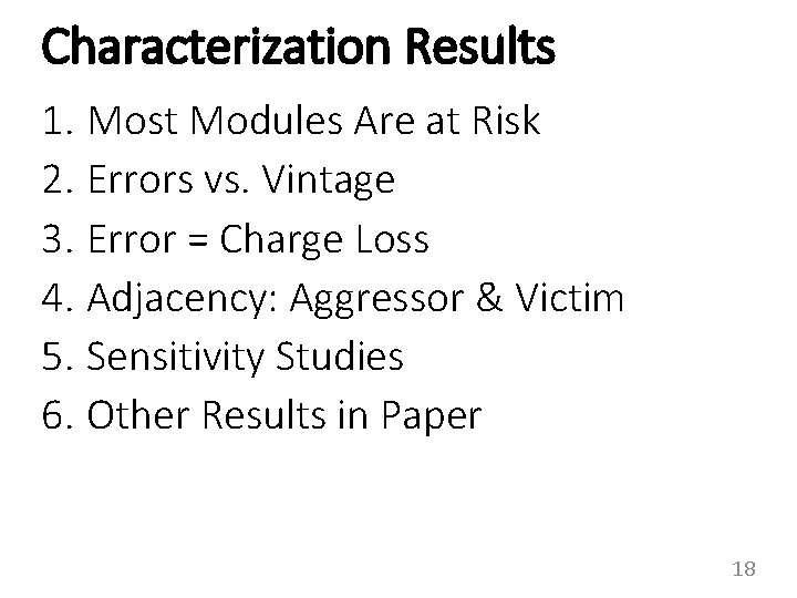 Characterization Results 1. Most Modules Are at Risk 2. Errors vs. Vintage 3. Error