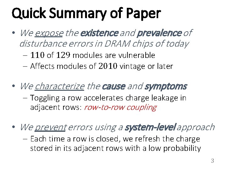 Quick Summary of Paper • We expose the existence and prevalence of disturbance errors