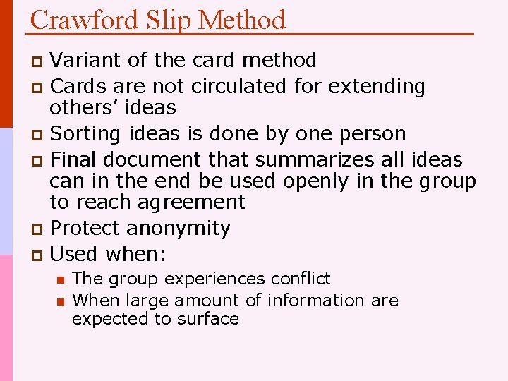 Crawford Slip Method Variant of the card method p Cards are not circulated for