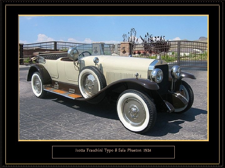 Isotta Fraschini Typo 8 Sala Phaeton 1924 