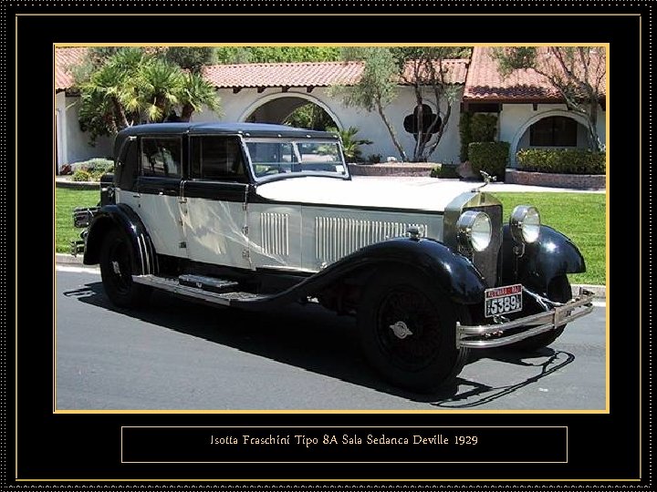 Isotta Fraschini Tipo 8 A Sala Sedanca Deville 1929 