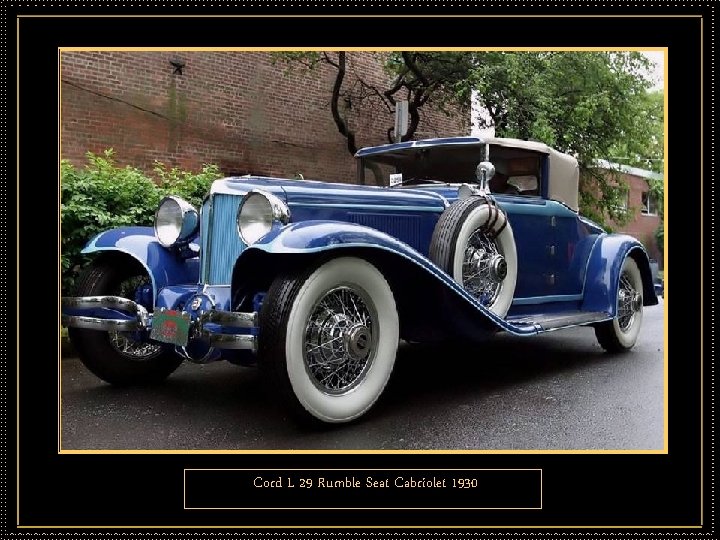 Cord L 29 Rumble Seat Cabriolet 1930 