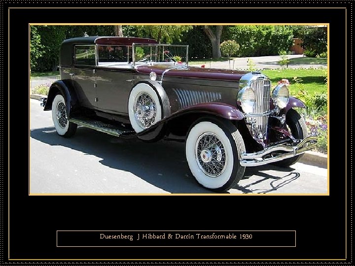 Duesenberg J Hibbard & Darrin Transformable 1930 