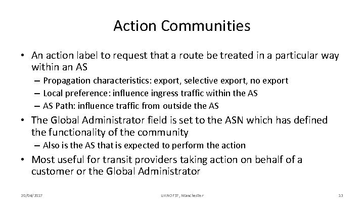 Action Communities • An action label to request that a route be treated in