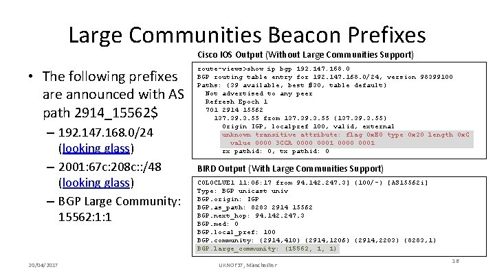 Large Communities Beacon Prefixes Cisco IOS Output (Without Large Communities Support) • The following