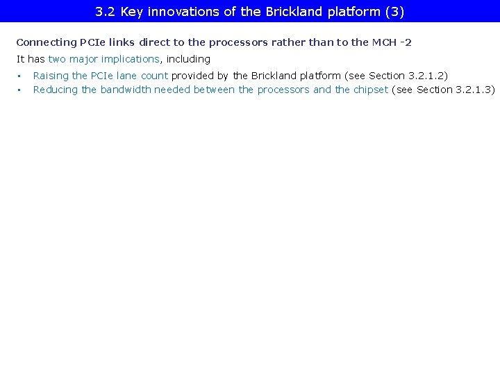 3. 2 Key innovations of the Brickland platform (3) Connecting PCIe links direct to