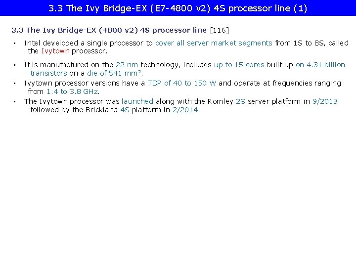 3. 3 The Ivy Bridge-EX (E 7 -4800 v 2) 4 S processor line