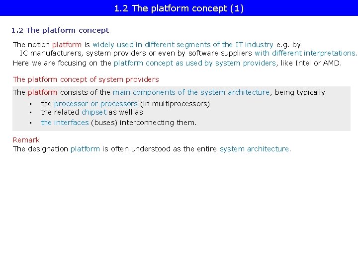 1. 2 The platform concept (1) 1. 2 The platform concept The notion platform