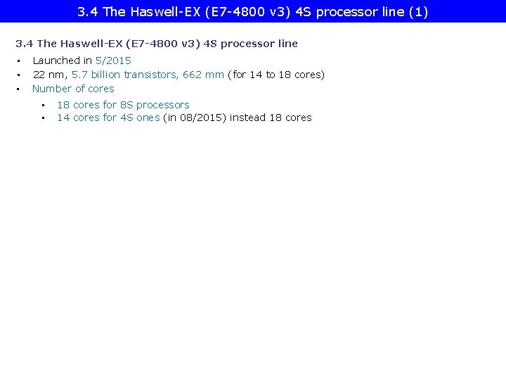3. 4 The Haswell-EX (E 7 -4800 v 3) 4 S processor line (1)
