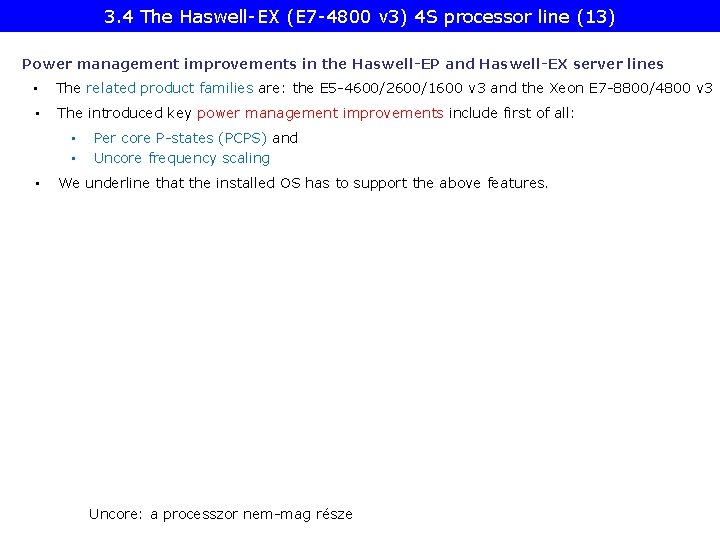 3. 4 The Haswell-EX (E 7 -4800 v 3) 4 S processor line (13)