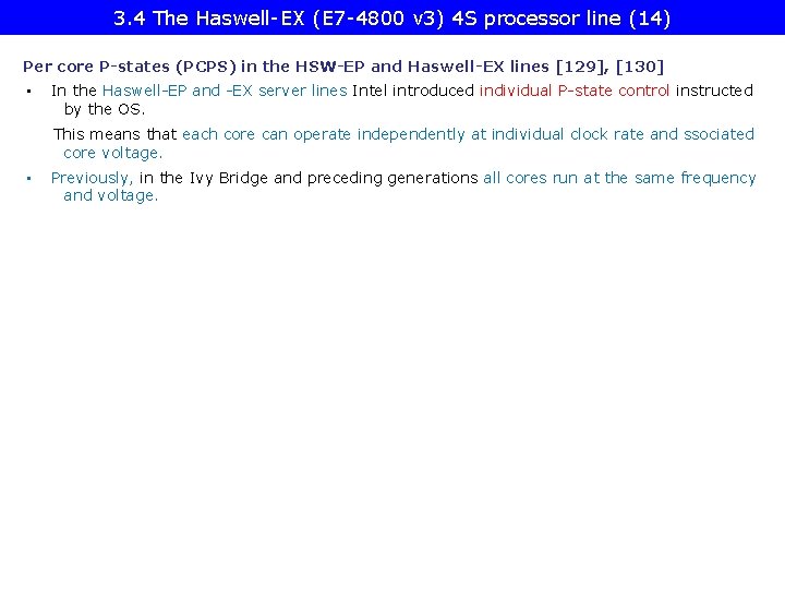 3. 4 The Haswell-EX (E 7 -4800 v 3) 4 S processor line (14)