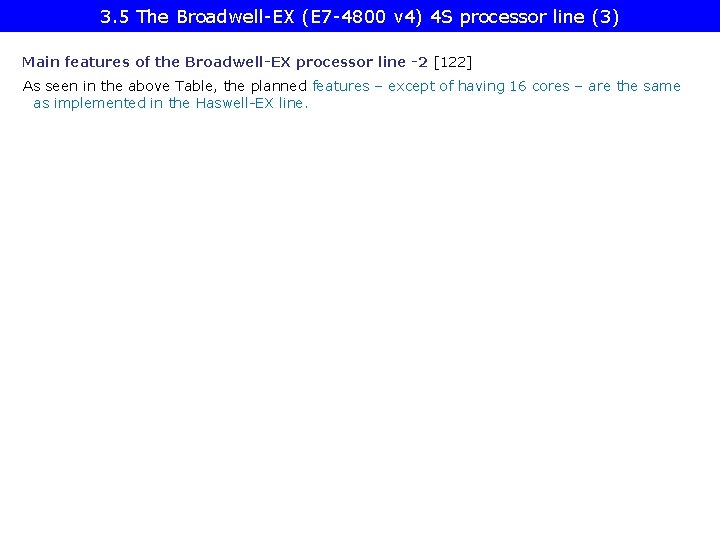 3. 5 The Broadwell-EX (E 7 -4800 v 4) 4 S processor line (3)