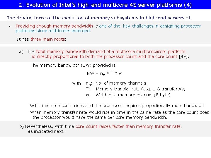 2. Evolution of Intel’s high-end multicore 4 S server platforms (4) The driving force
