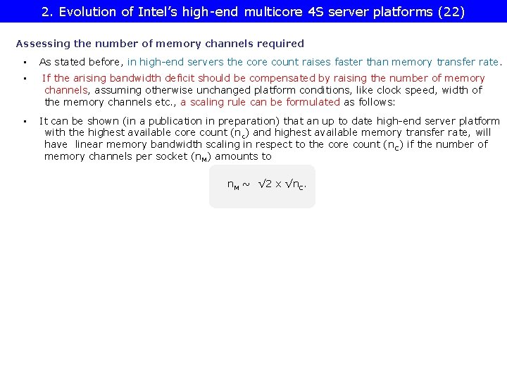 2. Evolution of Intel’s high-end multicore 4 S server platforms (22) Assessing the number