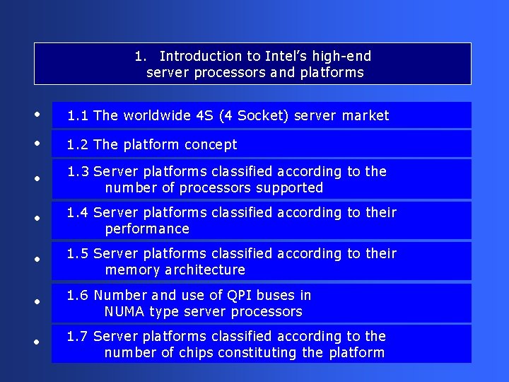 1. Introduction to Intel’s high-end server processors and platforms • 1. 1 The worldwide