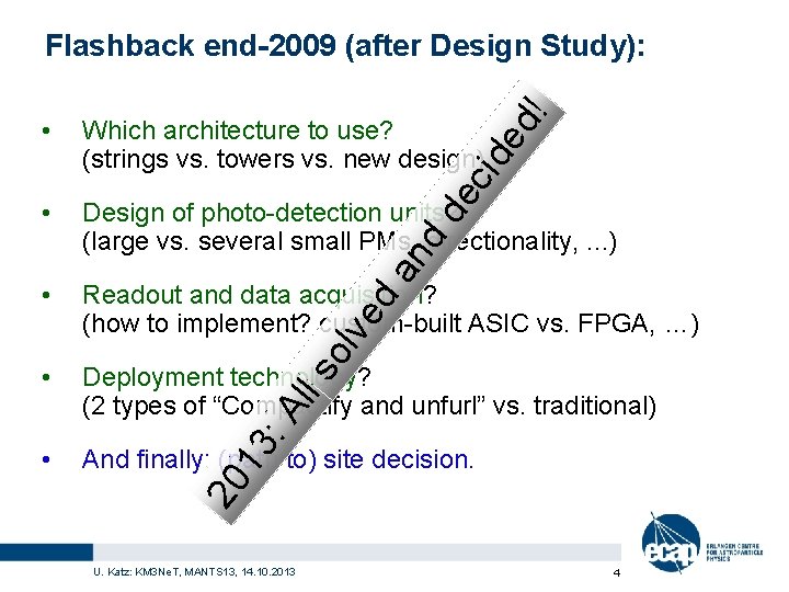 ed ! Flashback end-2009 (after Design Study): Which architecture to use? (strings vs. towers
