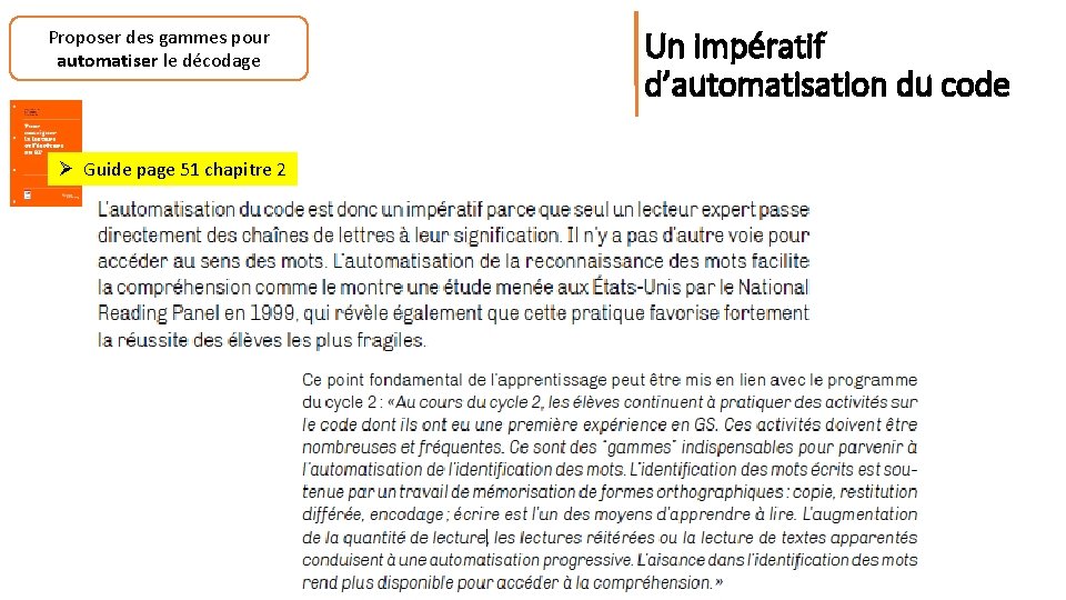 Proposer des gammes pour automatiser le décodage Ø Guide page 51 chapitre 2 Un