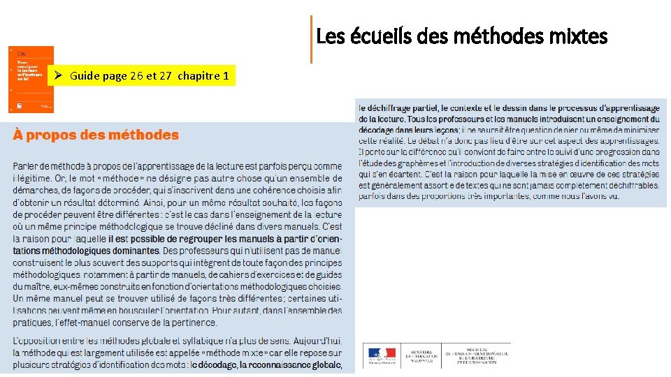 Les écueils des méthodes mixtes Ø Guide page 26 et 27 chapitre 1 