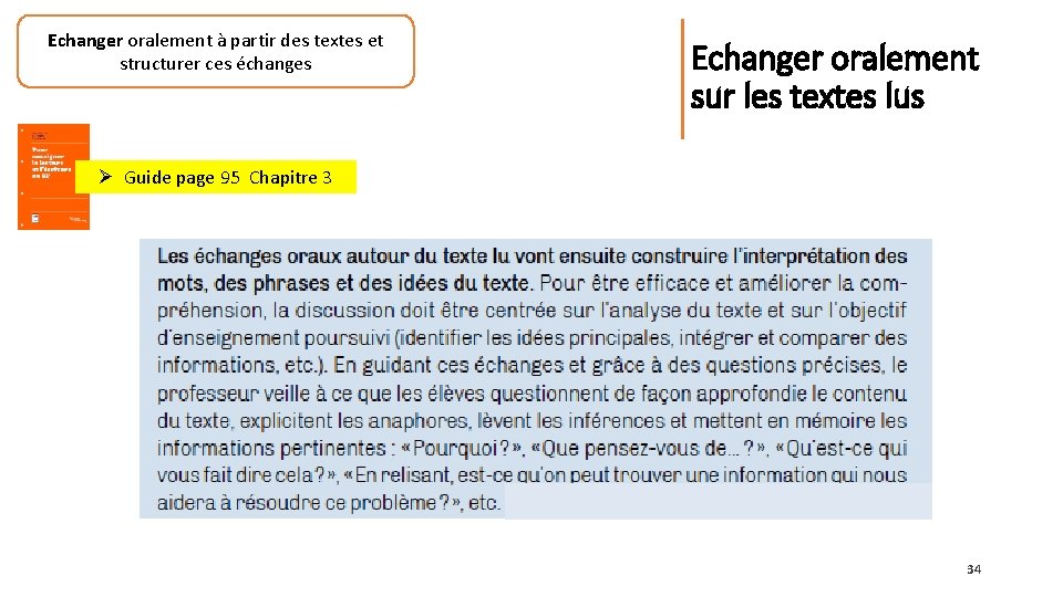 Echanger oralement à partir des textes et structurer ces échanges Echanger oralement sur les