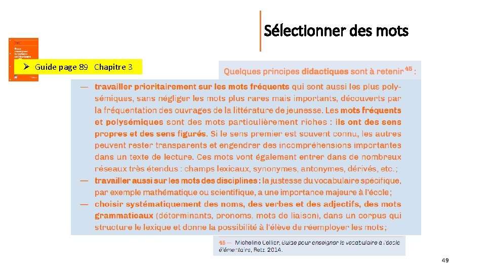 Sélectionner des mots Ø Guide page 89 Chapitre 3 49 