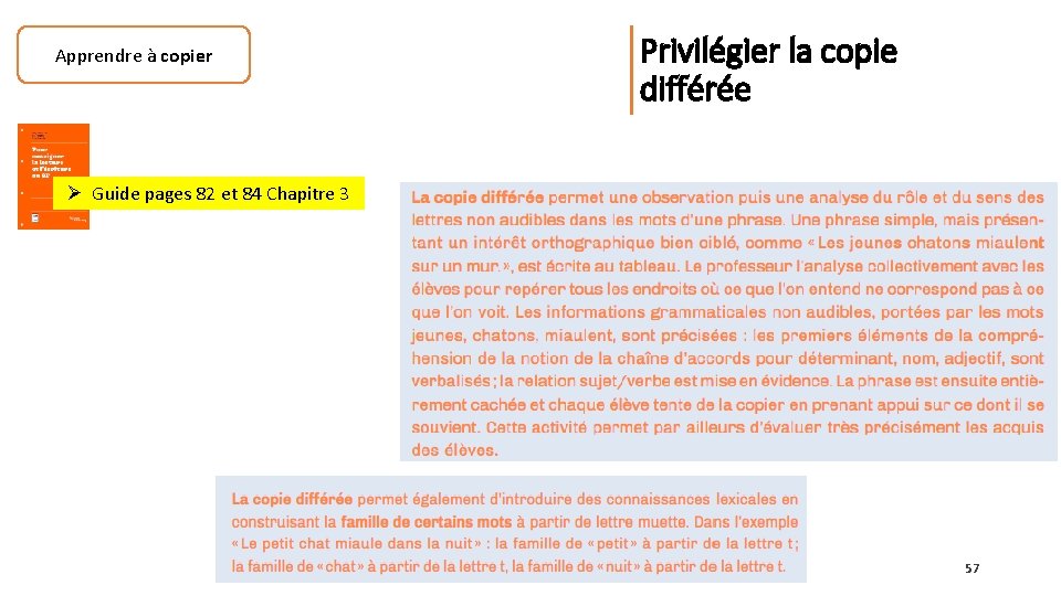 Apprendre à copier Privilégier la copie différée Ø Guide pages 82 et 84 Chapitre