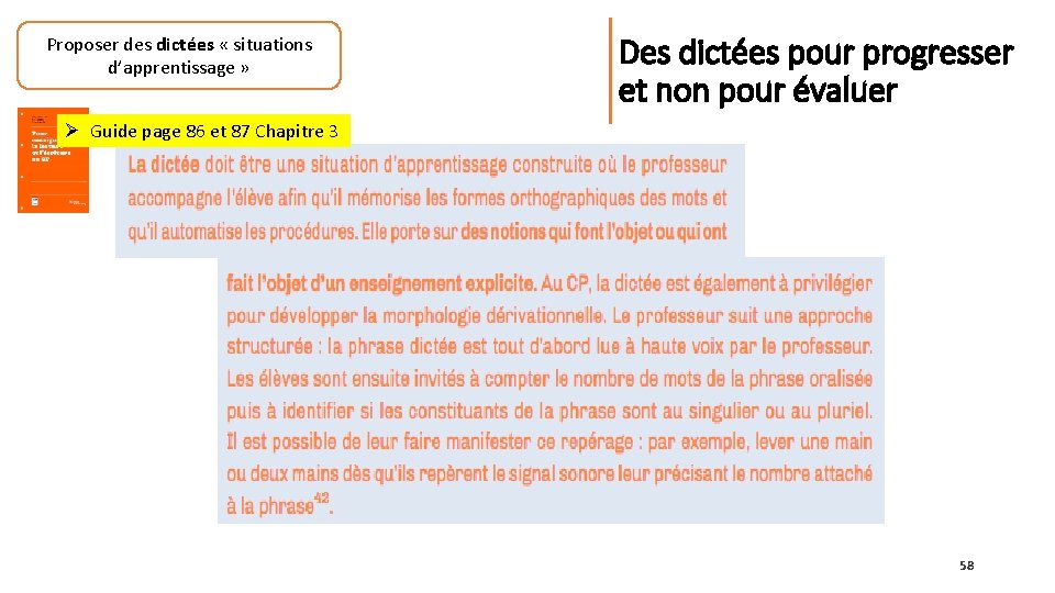 Proposer des dictées « situations d’apprentissage » Des dictées pour progresser et non pour