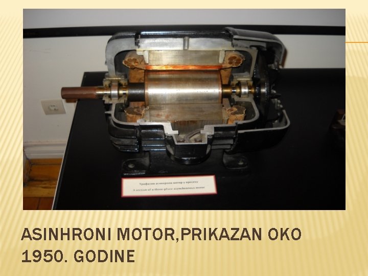 ASINHRONI MOTOR, PRIKAZAN OKO 1950. GODINE 